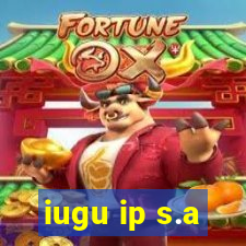 iugu ip s.a